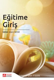 Eğitime Giriş (Edt. Adem Bayar) kitap kapağı