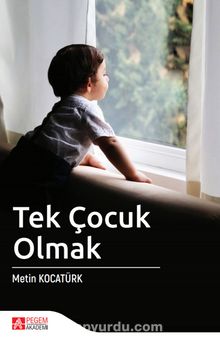 Tek Çocuk Olmak kitap kapağı
