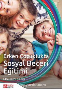 Erken Çocuklukta Sosyal Beceri Eğitimi kitap kapağı