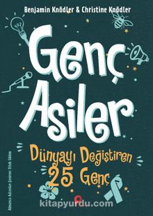 Genç Asiler : Dünyayı Değiştiren 25 Genç kitap kapağı