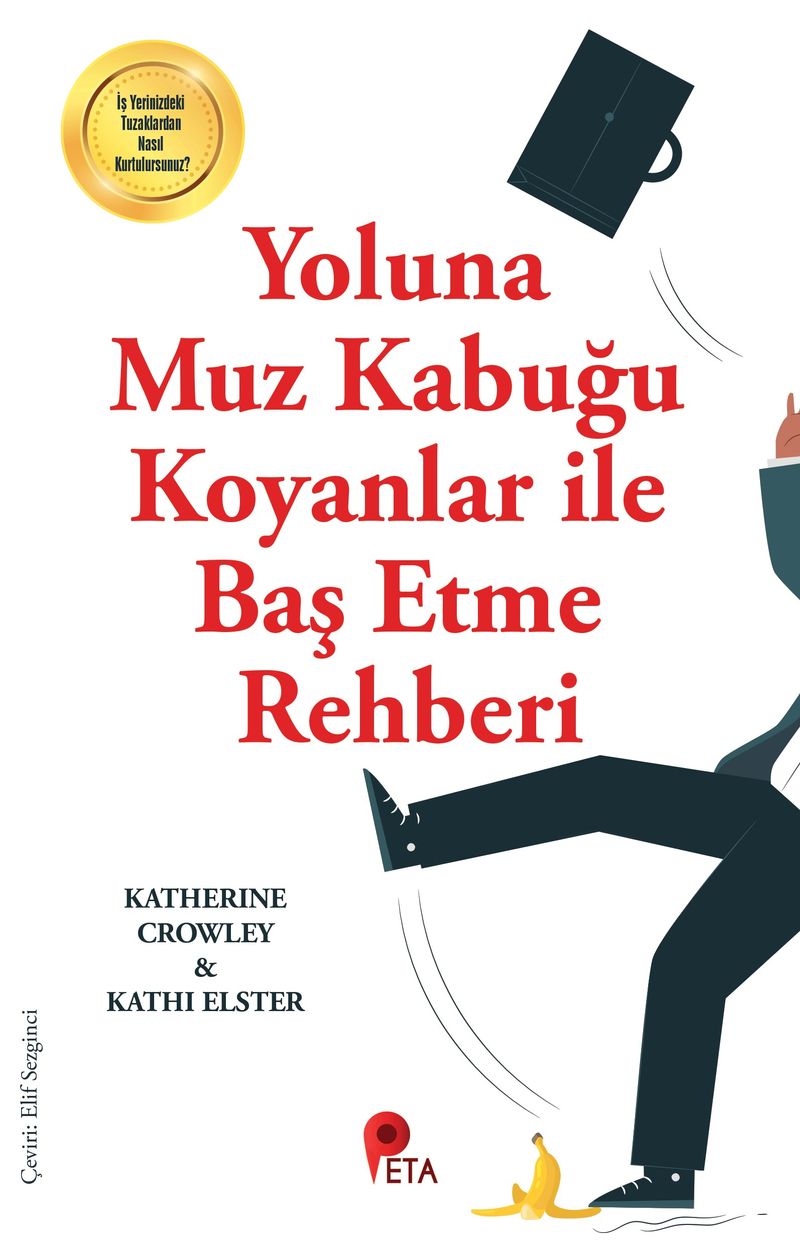 Yoluna Muz Kabuğu Koyanlar İle Baş Etme Rehberi kitap kapağı