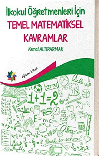 İlkokul Öğretmenleri İçin Temel Matematiksel Kavramlar kitap kapağı