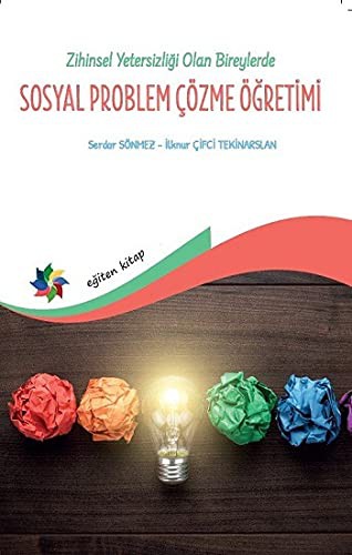 Zihin Yetersizliği Olan Bireylerde Sosyal Problem Çözme kitap kapağı