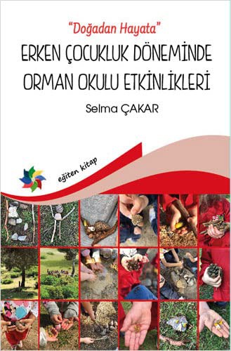 Doğadan Hayata Erken Çocukluk Döneminde Orman Okulu Etkinlikleri kitap kapağı