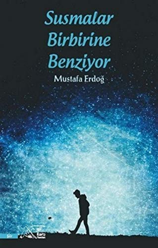Susmalar Birbirine Benziyor kitap kapağı