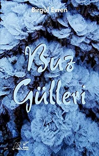 Buz Gülleri kitap kapağı
