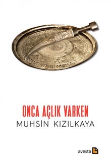 Onca Açlık Varken kitap kapağı