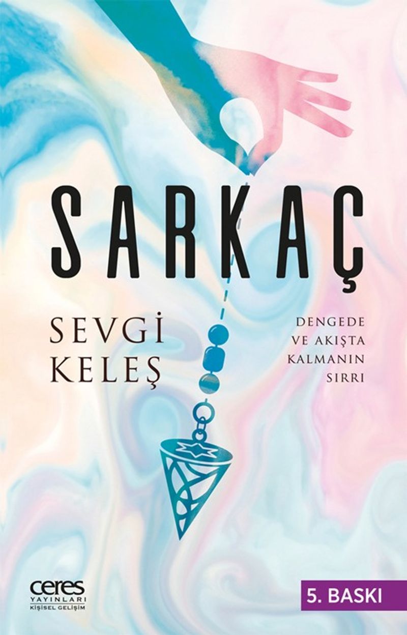Sarkaç Dengede ve Akışta Kalmanın Sırrı kitap kapağı