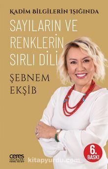 Kadim Bilgilerin Işığında Sayıların ve Renklerin Sırlı Dili kitap kapağı