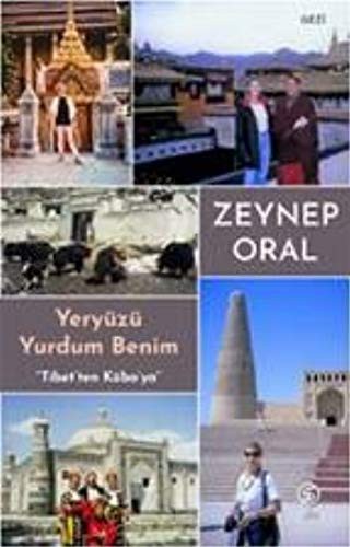 Yeryüzü Yurdum Benim & Tibet’ten Küba’ya kitap kapağı