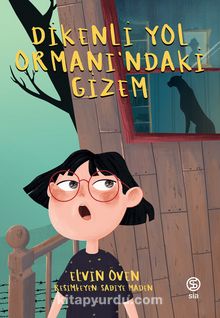 Dikenli Yol Ormanı’ndaki Gizem kitap kapağı