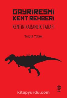 Gayriresmi Kent Rehberi & Kentin Karanlık Tarafı kitap kapağı