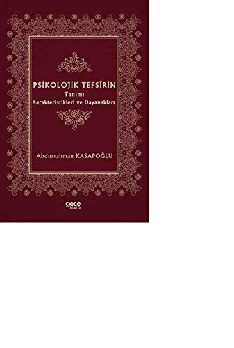 Psikolojik Tefsirin Tanımı Karakteristikleri ve Dayanakları kitap kapağı