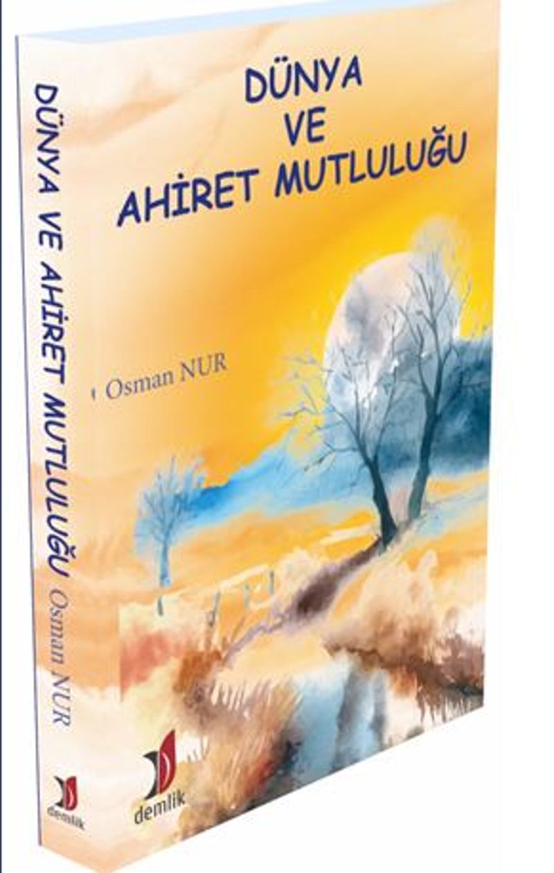 Dünya Ve Ahiret Mutluluğu kitap kapağı