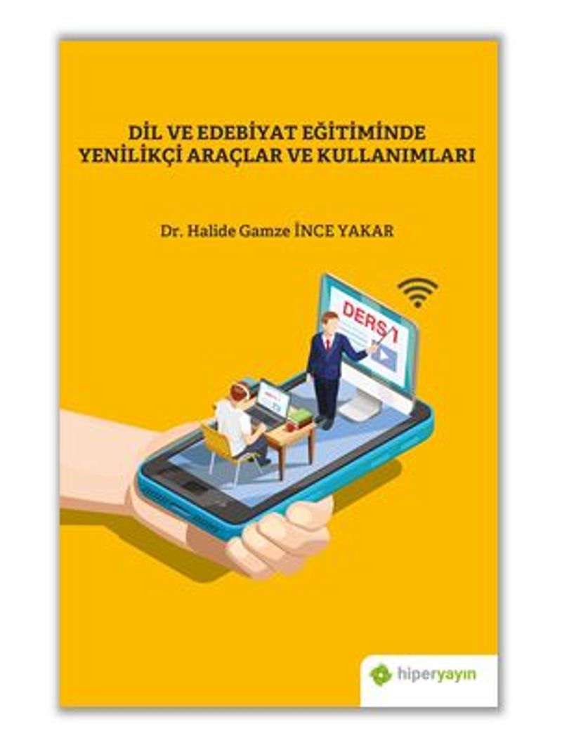 Dil ve Edebiyat Eğitiminde Yenilikçi Araçlar ve Kullanımları kitap kapağı