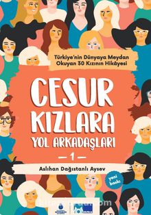 Cesur Kızlara Yol Arkadaşları 1 kitap kapağı