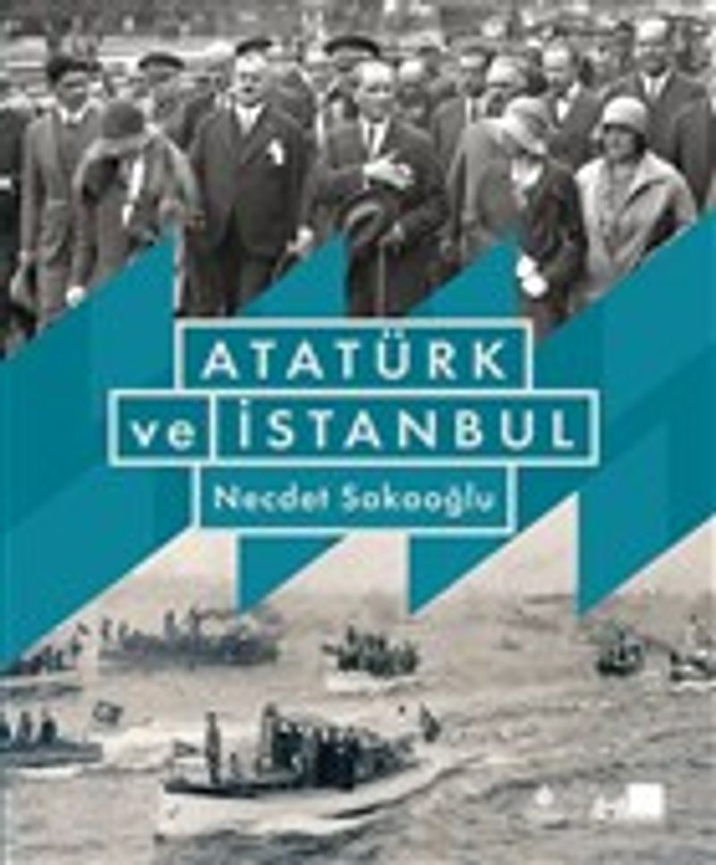 Atatürk ve İstanbul (Ciltli) kitap kapağı