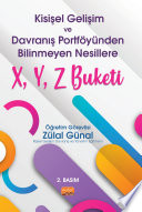 Kişisel Gelişim ve Davranış Portföyünden Bilinmeyen Nesillere X, Y, Z Buketi kitap kapağı