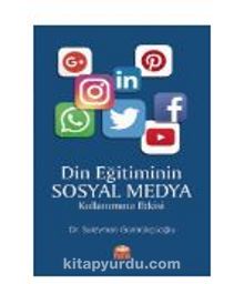 Din Eğitiminin Sosyal Medya Kullanımına Etkisi kitap kapağı