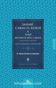 Sahabî Caban El-Kürdî & Tabiî Meymun Bin Caban kitap kapağı