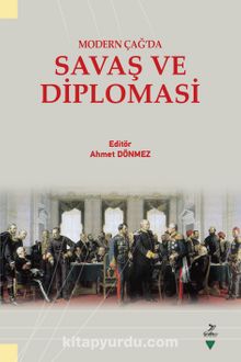 Modern Çağ’da Savaş Ve Diplomasi kitap kapağı