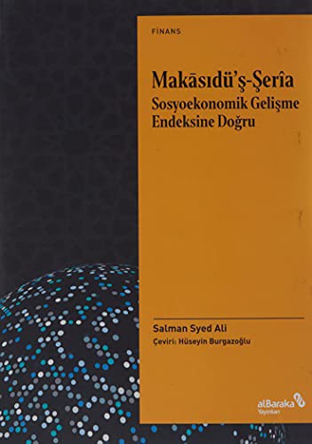 Makasıdü'ş-Serîa Sosyoekonomik Gelişme Endeksine Doğru: Teori ve Uygulama kitap kapağı