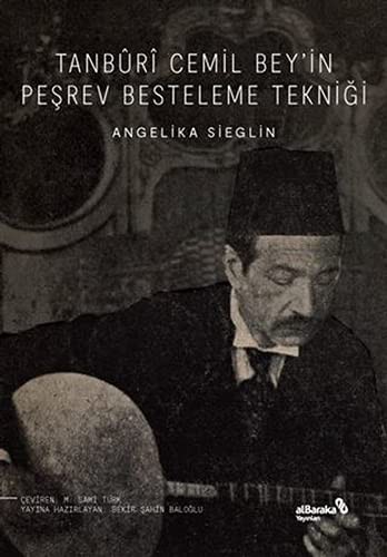 Tanbûrî Cemil Bey’in Peşrev Besteleme Tekniği kitap kapağı