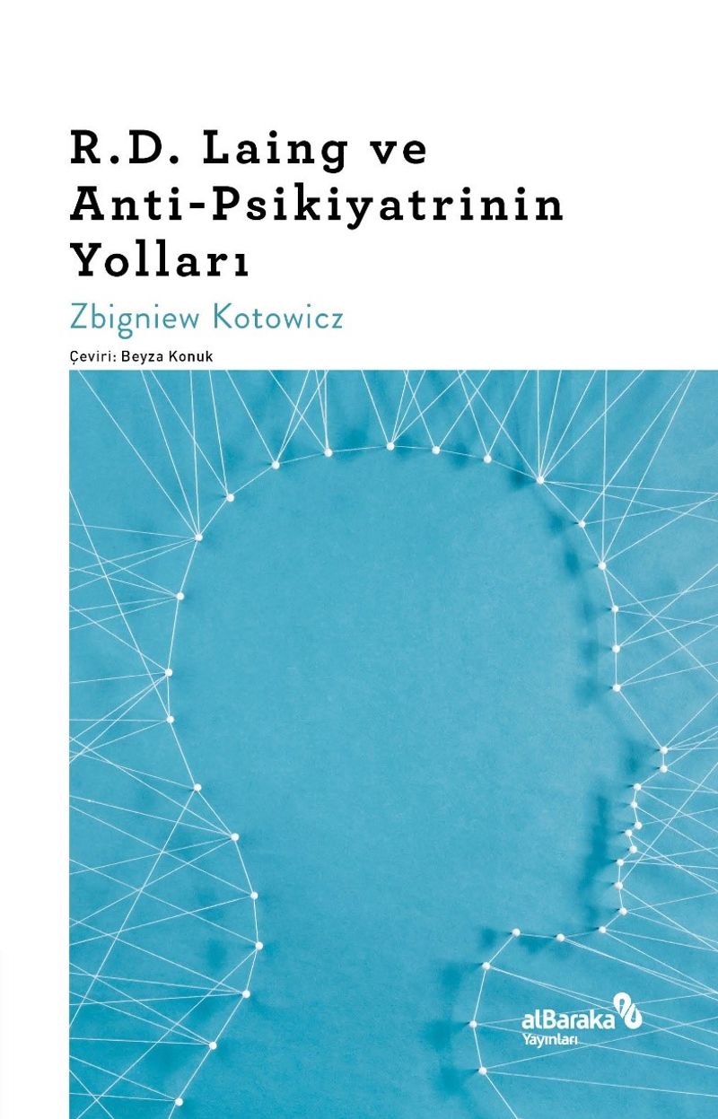 R. D. Laing ve Anti-Psikiyatrinin Yolları kitap kapağı