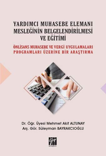 Yardımcı Muhasebe Elemanı Mesleğinin Belgelendirilmesi ve Eğitimi kitap kapağı