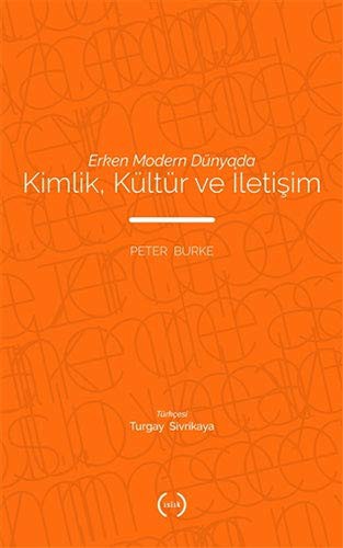 Erken Modern Dünyada Kimlik, Kültür Ve İletişim kitap kapağı