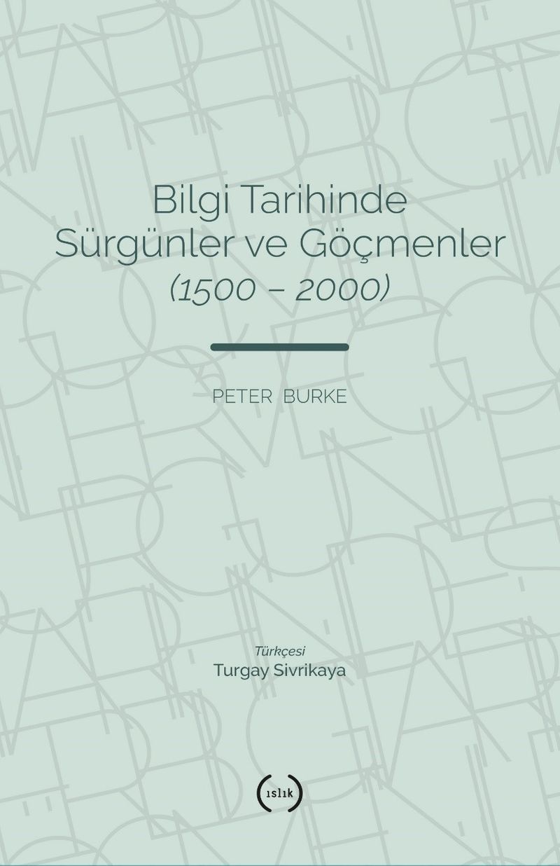 Bilgi Tarihinde Sürgünler ve Göçmenler (1500-2000) kitap kapağı