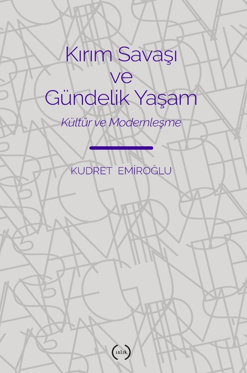 Kırım Savaşı Ve Gündelik Yaşam Kültür ve Modernleşme kitap kapağı