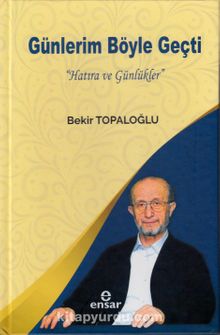 Günlerim Böyle Geçti “Hatıra ve Günlükler” kitap kapağı