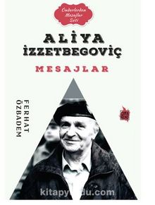 Aliya İzzetbegoviç Mesajlar kitap kapağı