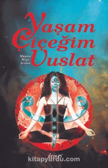 Yaşam Çiçeğim Vuslat kitap kapağı