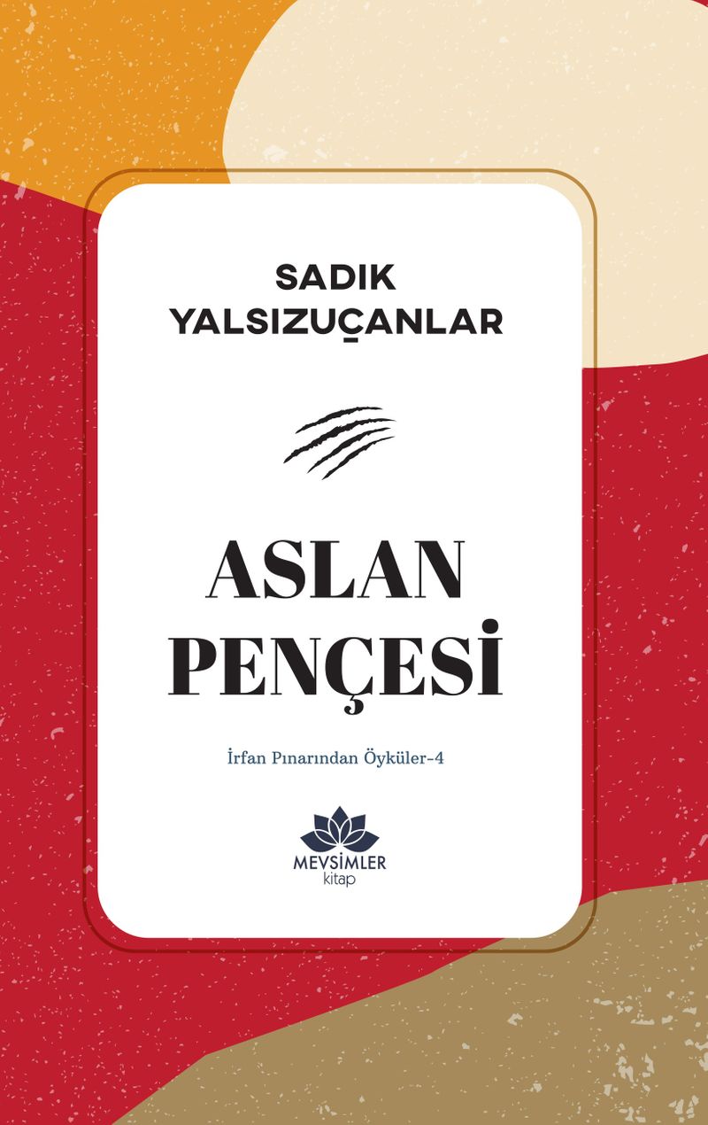 Aslan Pençesi / İrfan Pınarından Öyküler 4 kitap kapağı
