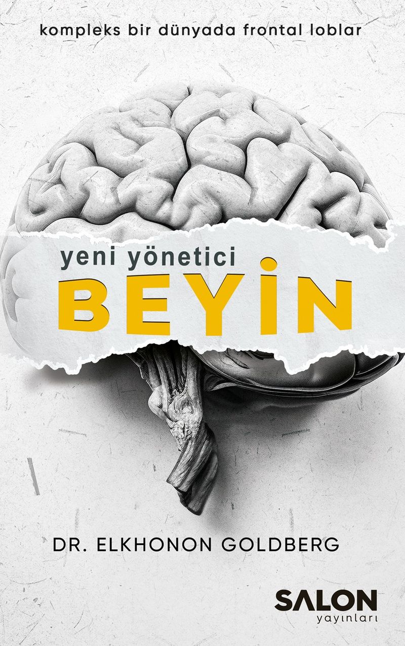 Yeni Yönetici Beyin Kompleks Bir Dünyada Frontal Loblar kitap kapağı