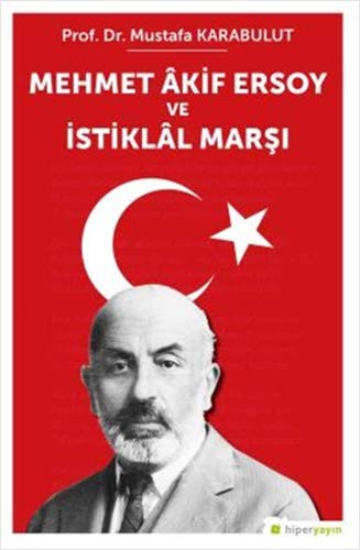 Mehmet Akif Ersoy ve İstiklal Marşı kitap kapağı