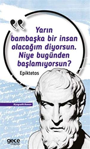 Yarın Bambaşka Bir Insan Olacağım Diyorsun. Niye Bugünden Başlamıyorsun? kitap kapağı