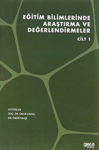 Eğitim Bilimlerinde Araştırma ve Değerlendirmeler Cilt 1 kitap kapağı