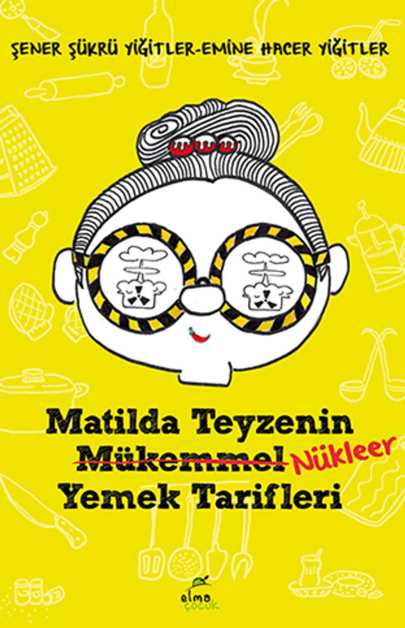 Matilda Teyzenin Nükleer Yemek Tarifleri kitap kapağı