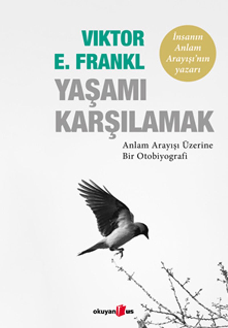 Yaşamı Karşılamak Anlam Arayışı Üzerine Bir Otobiyografi kitap kapağı