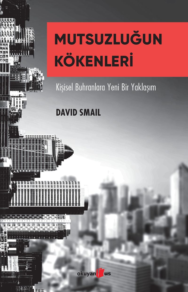 Mutsuzluğun Kökenleri Kişisel Buhranlara Yeni Bir Yaklaşım kitap kapağı
