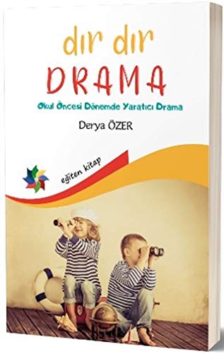 Dır Dır Drama & Okul Öncesi Dönemde Yaratıcı Drama kitap kapağı