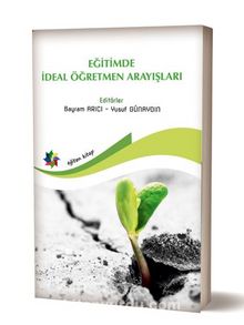 Eğitimde İdeal Öğretmen Arayışları kitap kapağı