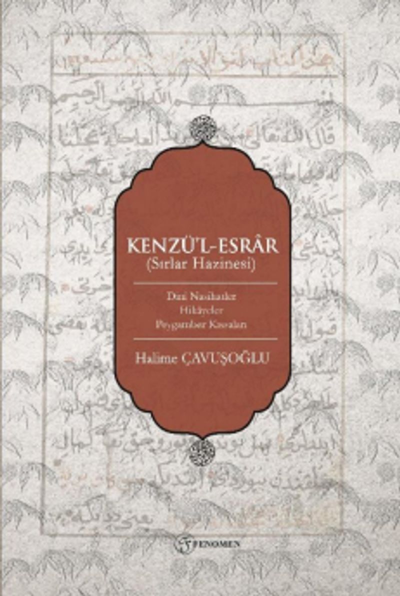 Kenzü'l-Esrar (Sırlar Hazinesi) Dinî Nasihatler-Hikayeler-Peygamber Kıssaları kitap kapağı