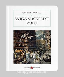 Wigan İskelesi (Tam Metin) (Cep boy) kitap kapağı