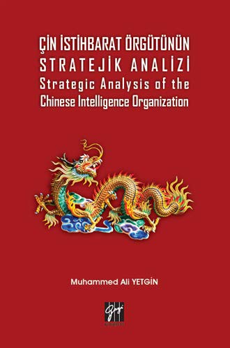 Çin İstihbarat Örgütünün Stratejik Analizi Strategic Analysis of the Chinese Intelligence Organization kitap kapağı