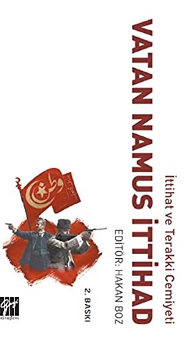 İttihat ve Terakki Cemiyeti Vatan Namus İttihad kitap kapağı