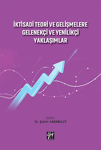 İktisadi Teori ve Gelişmelere Gelenekçi ve Yenilikçi Yaklaşımlar kitap kapağı